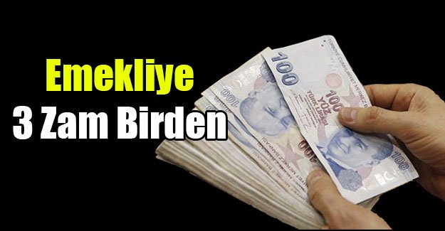 Emekliye 3 Zam Birden Geliyor